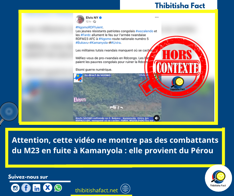 Attention, cette vidéo ne montre pas des combattants du M23 en fuite à kamanyola : elle provient du pérou