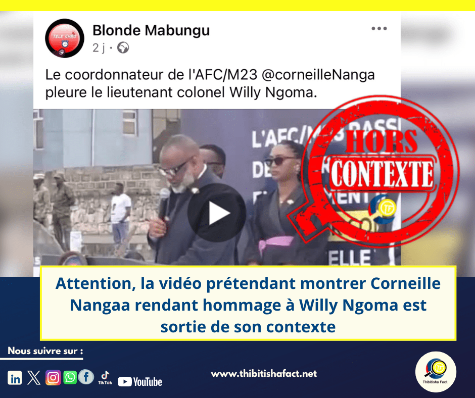 Attention, la vidéo prétendant montrer Corneille Nangaa rendant hommage à Willy Ngoma est sortie de son contexte